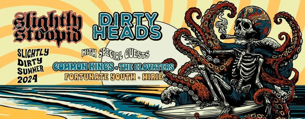 Slightly Stoopid & Dirty Heads at Live Oak Bank Pavilion At Riverfront Park